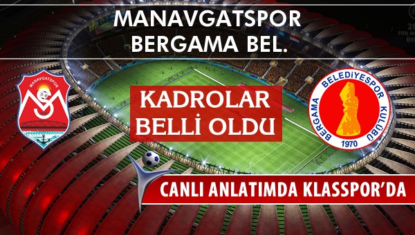 İşte Manavgatspor - Bergama Bel. maçında ilk 11'ler