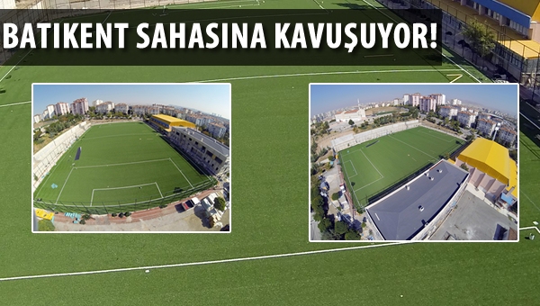 Yenimahalle sahasına kavuşuyor...