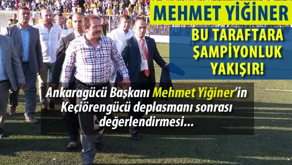 Yiğiner: "Bu taraftara şampiyonluk yakışır"