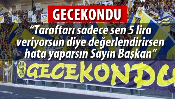 Gecekondu "Taraftarı sadece 5 TL veriyor diye değerlendirirsen yanlış yaparsın"