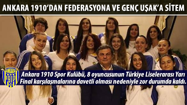 Ankara 1910'dan Federasyona ve Uşak ekibine sitem!