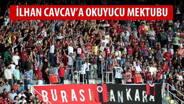 İlhan Cavcav'a okuyucu mektubu...
