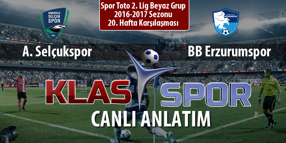 İşte A. Selçukspor - BB Erzurumspor maçında ilk 11'ler