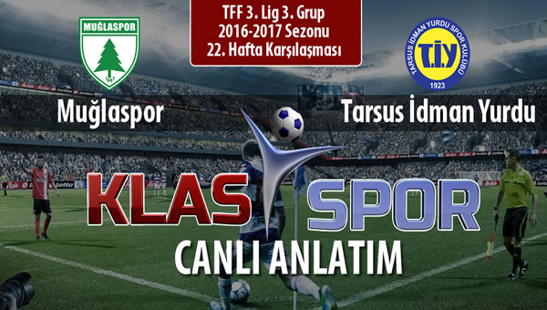 Muğlaspor - Tarsus İdman Yurdu maç kadroları belli oldu...