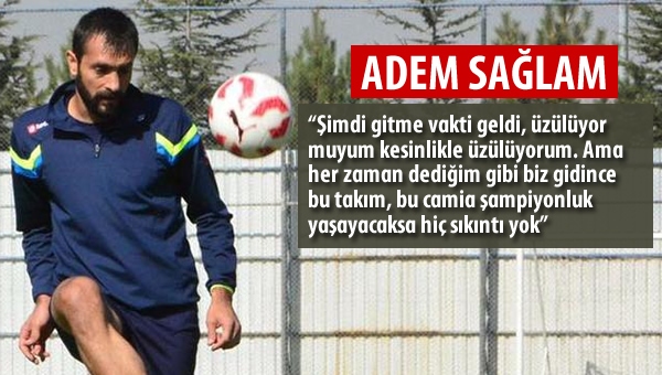 Adem Sağlam'dan veda açıklaması