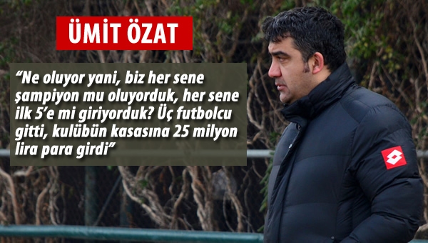 Ümit Özat: "Çok huzurlu çalıştığım söylenemez"