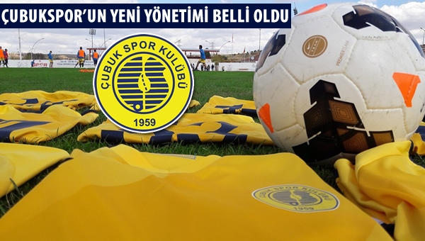 Çubukspor'un yeni başkanı belli oldu