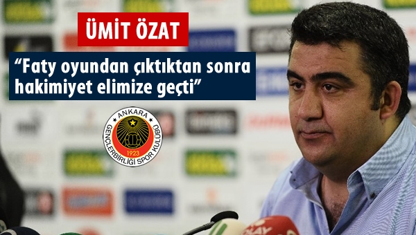 Özat: "Kendi adıma sevinçliyim"