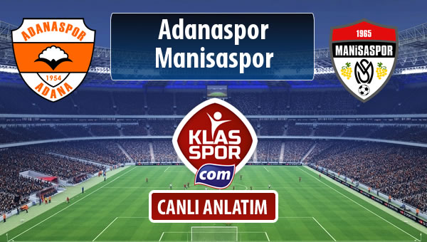 Adanaspor - Manisaspor maç kadroları belli oldu...