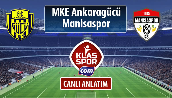 İşte MKE Ankaragücü - Manisaspor maçında ilk 11'ler