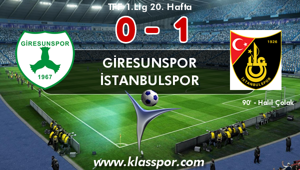 Giresunspor 0 - İstanbulspor 1