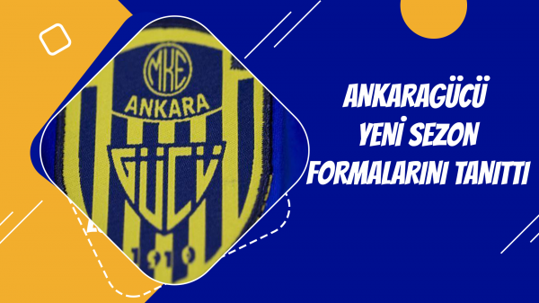 Ankaragücü yeni sezon formalarını tanıttı