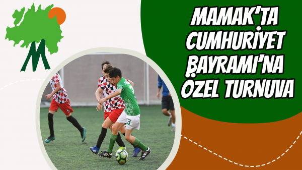 Mamak’ta Cumhuriyet Bayramı’na özel turnuva