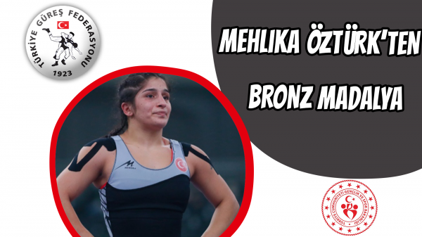 Mehlika Öztürk’ten bronz madalya