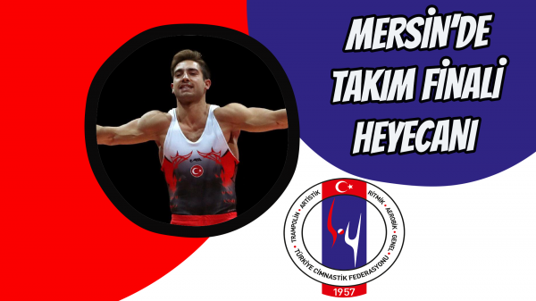 Mersin’de Takım Finali Heyecanı