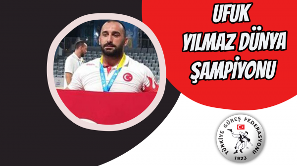 Ufuk Yılmaz dünya şampiyonu