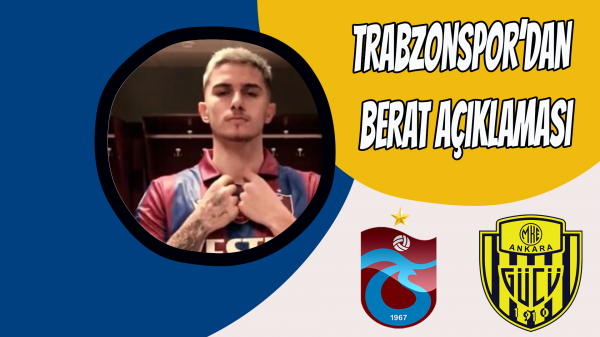 Trabzonspor’dan Berat açıklaması