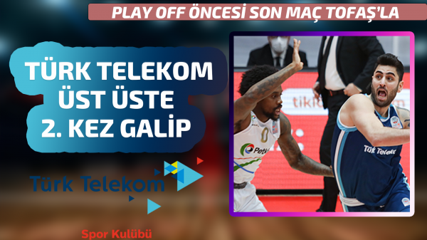 Türk Telekom üst üste 2. kez galip