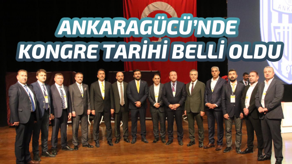 Ankaragücü'nde kongre tarihi belli oldu.