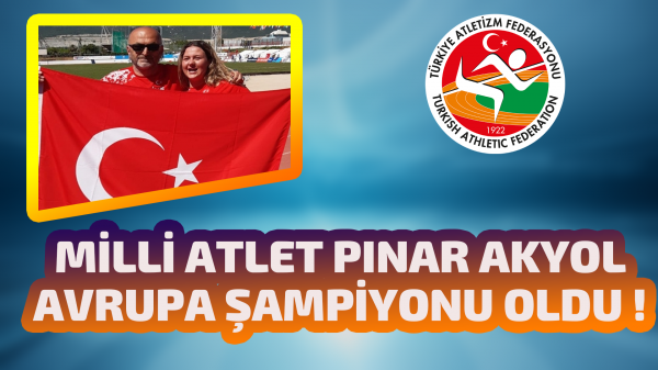 Milli atlet Pınar Akyol Avrupa şampiyonu oldu !