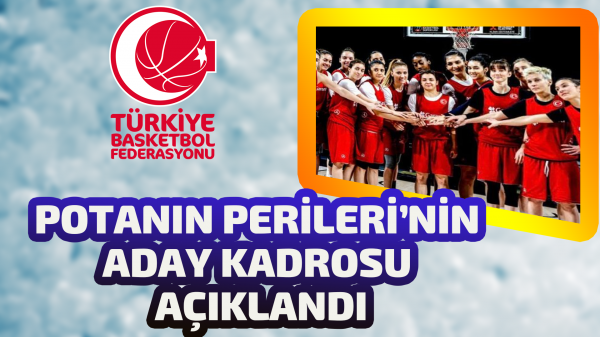 Potanın Perileri'nin aday kadrosu açıklandı