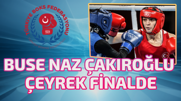 Buse Naz Çakıroğlu çeyrek finale çıktı
