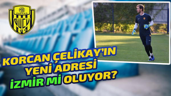Korcan Çelikay’ın yeni adresi İzmir mi oluyor?