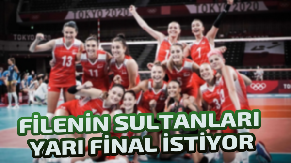 Filenin Sultanları yarı final istiyor