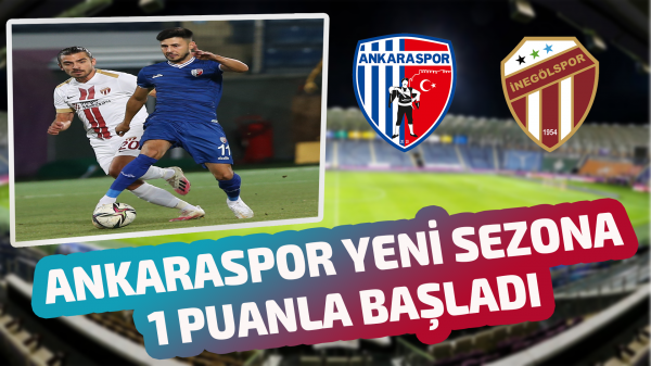 Ankaraspor yeni sezona 1 puanla başladı