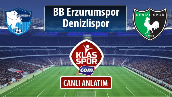 İşte BB Erzurumspor - Denizlispor maçında ilk 11'ler