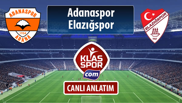 Adanaspor - Elazığspor sahaya hangi kadro ile çıkıyor?