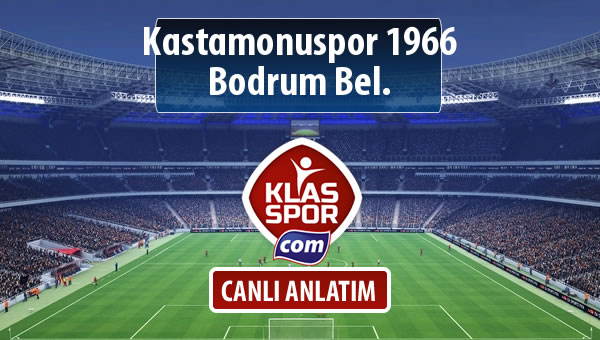 Kastamonuspor 1966 - Bodrum Bel. sahaya hangi kadro ile çıkıyor?
