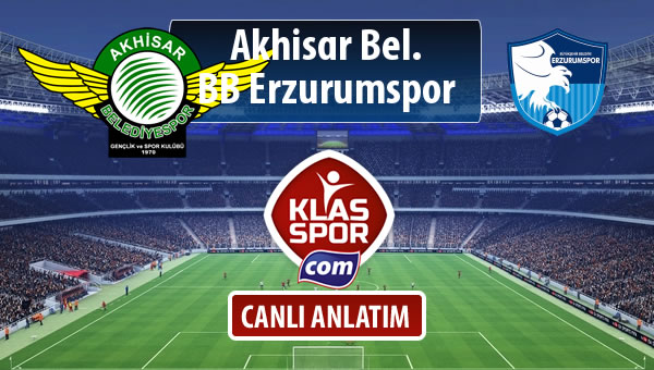 Akhisar Bel. - BB Erzurumspor maç kadroları belli oldu...