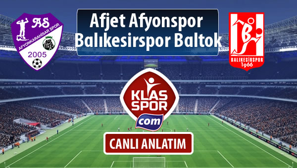 İşte Afjet Afyonspor  - Balıkesirspor Baltok maçında ilk 11'ler